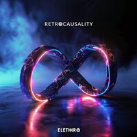 "RETROCAUSALITY" - about, listen, artwork, credits