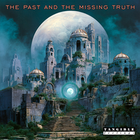 "THE PAST AND THE MISSING TRUTH" - about, listen, artwork, credits
